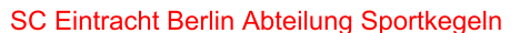 SC Eintracht Berlin Abteilung Sportkegeln